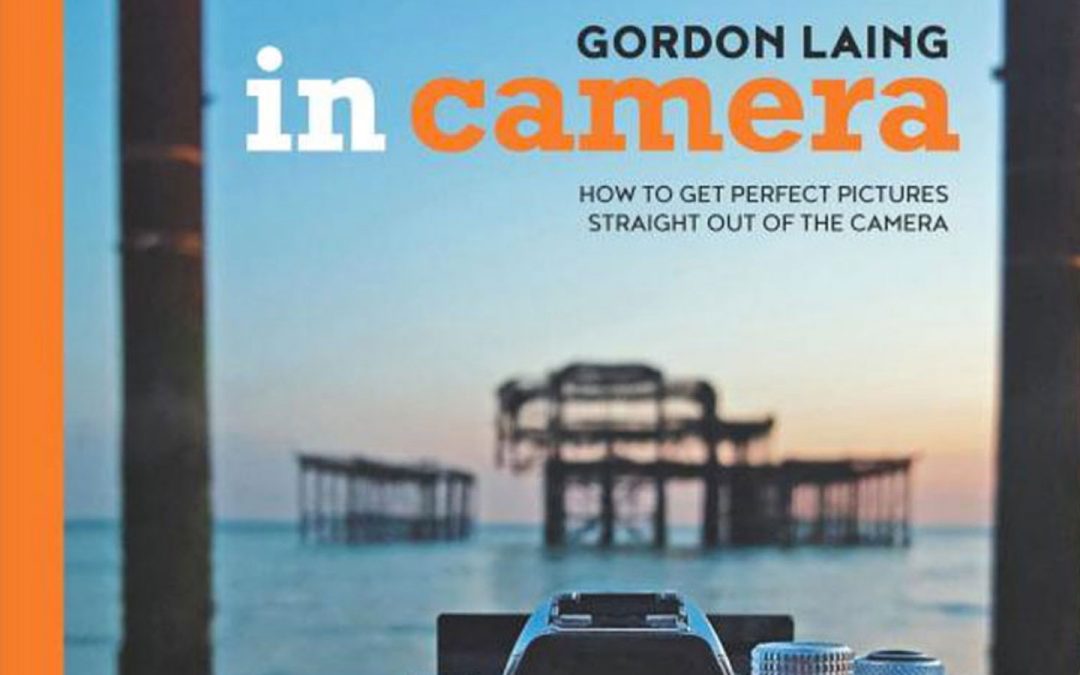 Book Review: In Camera: Perfect Pictures Straight out of the Camera